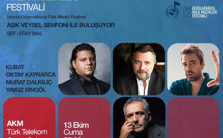Aşık Veysel Senfoni İle Buluşuyor 13 Ekim Cuma 20.00 AKM Türk Telekom Opera Sahnesi